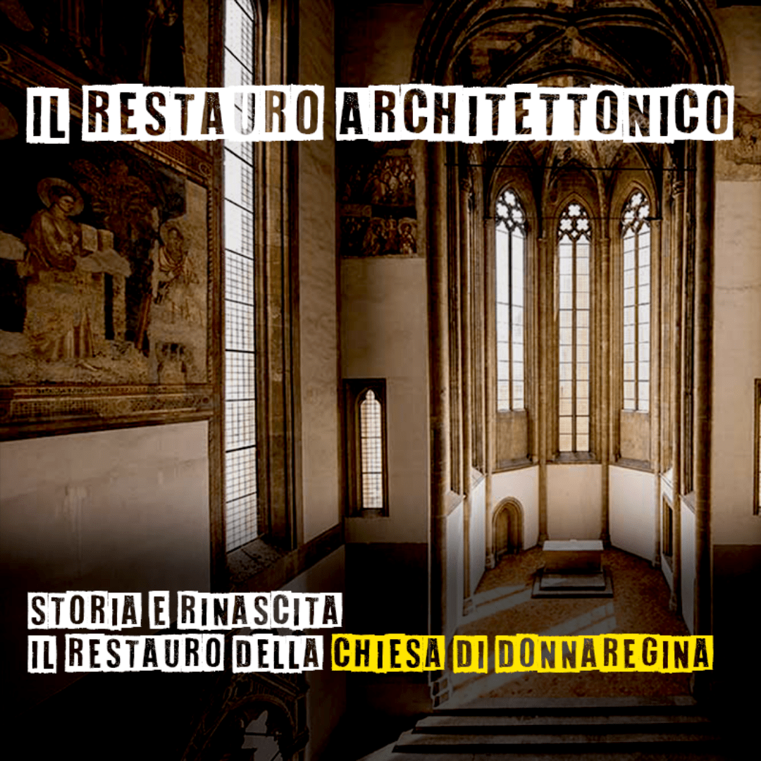 Storia e Rinascita Il Restauro della chiesa di&nbsp;Donnaregina