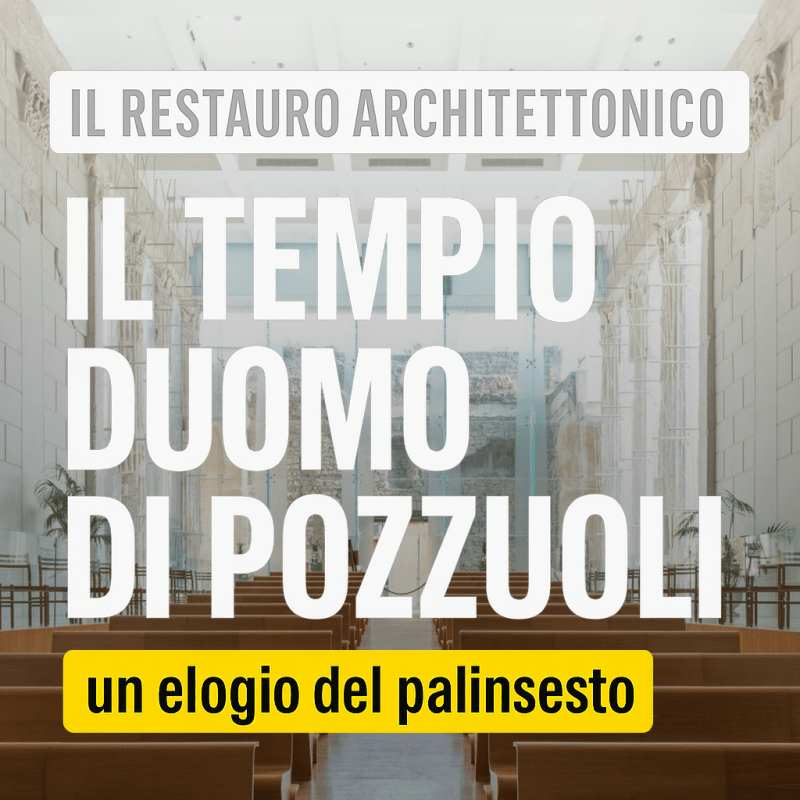 Il Tempio-Duomo di Pozzuoli: un elogio del&nbsp;palinsesto