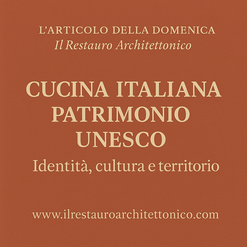 La cucina italiana patrimonio UNESCO: cibo, identità e&nbsp;territorio