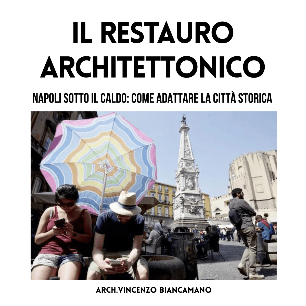 Napoli al caldo: la città storica di fronte alle isole di&nbsp;calore